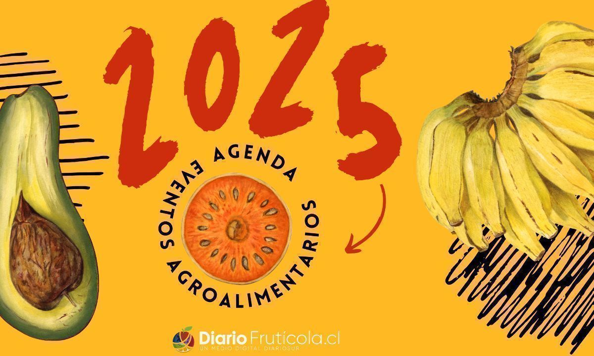 Agenda 2025: Eventos del agro y la fruticultura de Chile y el mundo